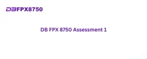 DB FPX 8750 Assessment 1