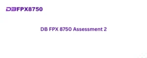 DB FPX 8750 Assessment 2